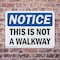 Signmission This Is Not A Walkway, 10 in W x Rectangle, Plastic OS-2PACK-NS-P-710-L-18633 - alternate 4